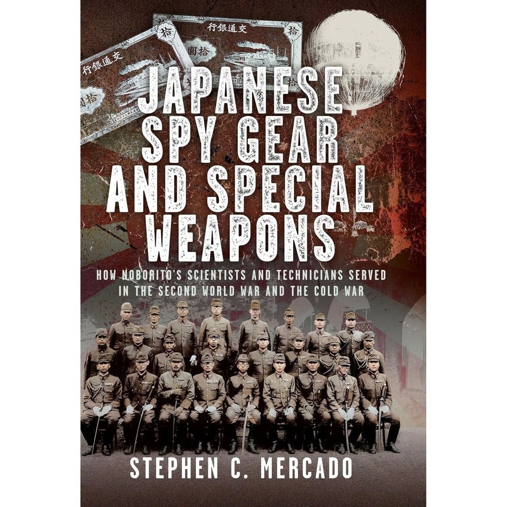 Japanese Spy Gear & Special Weapons Stephen Mercado Hardcover WWII History Book